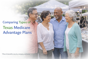 Comparing Types of Texas Medicare Advantage Plans