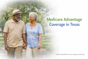 Medicare Advantage Coverage in Texas