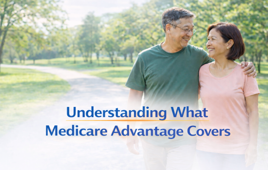 Understanding what Medicare Advantage Covers