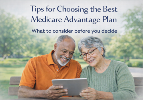 Tips for Choosing the Best Medicare Advantage Plan